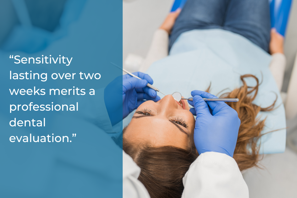 A dentist wearing blue gloves examines a patient's sensitive teeth while the patient lies back in a dental chair; text advises evaluation for sensitivity lasting over two weeks and offers tips to soothe discomfort at home.